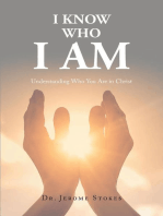 I Know Who I AM: Understanding Who You Are in Christ