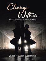 Change Within: Great Marriages Start Within