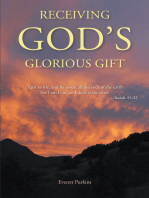 Receiving God's Glorious Gift: "Turn to Me, and be saved, all the ends of the earth For I am God, and there is no other."