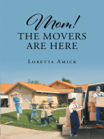 Mom! The Movers are Here