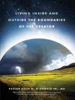 Living Inside and Outside the Boundaries of The Creator