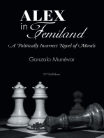 Alex in Femiland: A Politically Incorrect Novel of Morals