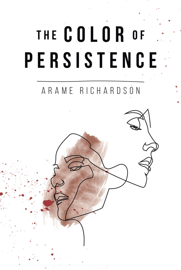 The Color of Persistence by Arame Richardson (Ebook) - Read free for 30 ...
