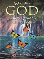 Know that GOD Is in the Midst of EVERY PROBLEM