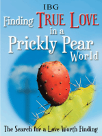 Finding True Love in a Prickly Pear World: The Search for a Love Worth Finding