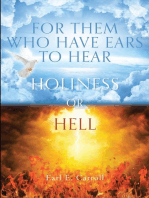 For Them Who Have Ears to Hear: Holiness or Hell