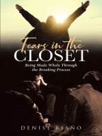 Tears in the Closet: Being Made Whole Through the Breaking Process