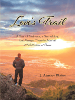 Love's Trail: A Tear of Sadness, a Tear of Joy, but Always, There Is Adonai A Collection of Poems