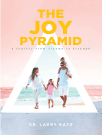 The Joy Pyramid: A Journey From Trauma to Triumph