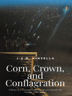 Corn, Crown, and Conflagration: A Memoir of an Invasion on Indigenous Soil and a Reminder that One Reaps What One Sows