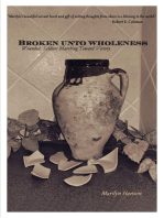 Broken Unto Wholeness: Wounded Soldiers Marching Toward Victory