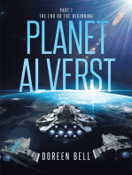 Planet Alverst: Part 1: The End or the Beginning