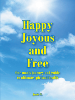 Happy Joyous and Free