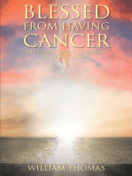 Blessed from Having Cancer: The Making of My Testimony by Jesus Christ