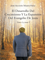 El Desarrollo Del Crecimiento Y La Expansion Del Evangelio De Jesus