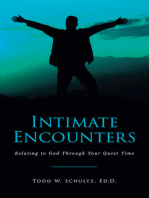 Intimate Encounters: Relating to God Through Your Quiet Time
