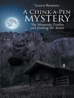 A Chink-a-Pen Mystery: The Mountain Zombie and Finding Mr. Bones