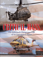 Critical Mass: The Extremely Dangerous Life of an Emergency Nurse