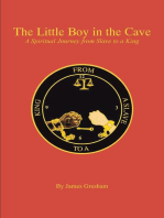 The Little Boy in the Cave: A Spiritual Journey from Slave to a King