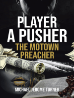 Player a Pusher: The Motown Preacher