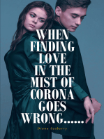 WHEN FINDING LOVE IN THE MIST OF CORONA GOES WRONG......