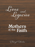 Lives and Legacies: Mothers of the Faith
