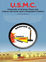 U.S.M.C. - University of Science Music and Culture OR Uncle Sams Misguided Children