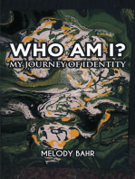 Who Am I?: My Journey of Identity