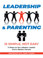 Leadership & Parenting is Simple, Not Easy