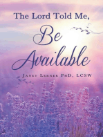 The Lord Told Me, "Be Available"