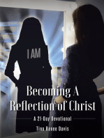 Becoming a Reflection of Christ: A 21-Day Devotional