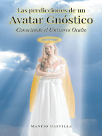 Las predicciones de un Avatar Gnostico: Conociendo el Universo Oculto