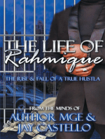 The Life of Rahmique: The Rise & Fall of a True Hustla