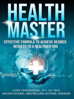 HEALTH MASTER: Effective Formula to Achieve Desired Results to a Healthier You