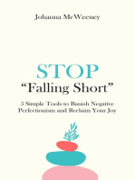 Stop "Falling Short" - 5 Simple Tools to Banish Negative Perfectionism and Reclaim Your Joy