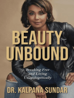 Beauty Unbound: Breaking Free and Living Unapologetically