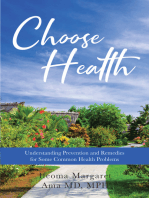 Choose Health: Understanding Prevention and Remedies for Some Common Health Problems