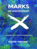 Marks of Discipleship: 10 Essentials for Following Jesus