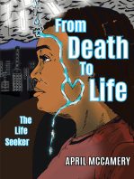 From Death to Life: The Life Seeker