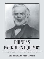 PHINEAS PARKHURST QUIMBY: Maine's Godfather of New Thought