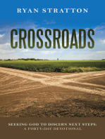 Crossroads: Seeking God to Discern Next Steps: a Forty-Day Devotional