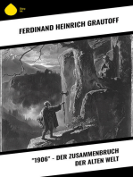 "1906" - Der Zusammenbruch der alten Welt