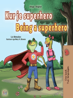 Kur je superhero Being a Superhero
