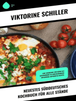Neuestes Süddeutsches Kochbuch für alle Stände: Eine Sammlung von mehr als achthundert in vierzigjähriger Erfahrung erprobter Rezepte