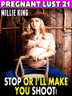 Stop Or I’ll Make You Shoot! 
