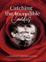 Catching the Incredible Candus