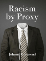 Racism by Proxy