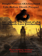 Life before Death: Prequel for Greybeard the Ghost of 489