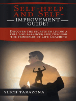 Self-help and Self-Improvement Guide!: Psychotherapeutic Principles for Success and Happiness, #1