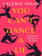 You Can't Dance a Lie: A Memoir of Stepping Into My Truth